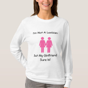 Jag förmiddagen inte en lesbisk utan min flickvä tee shirt