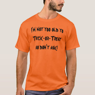 Jag förmiddagen som inte för är gammal till bus t-shirt
