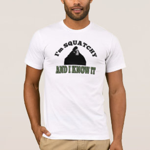 Jag förmiddagen SQUATCHY och jag vet den! Tee Shirt