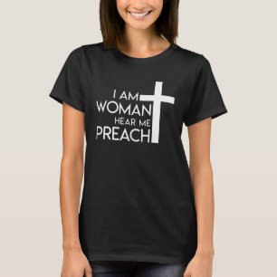 Jag förmiddagkvinnan hör mig predika pastorkvinn t shirt