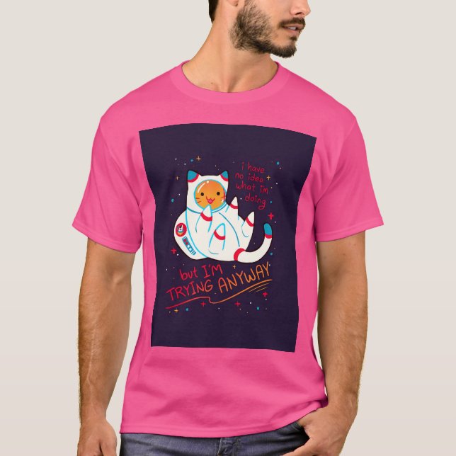 Jag försöker ändå med Catstronaut T Shirt (Framsida)