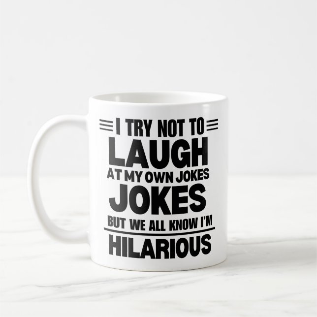 Jag försöker att inte slå på mina egna skämt kaffemugg (Vänster)