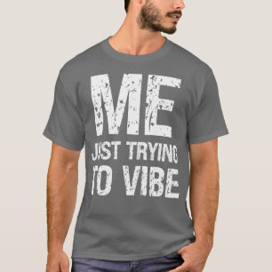 Jag försöker bara att visa finstilt meme Distress- T Shirt