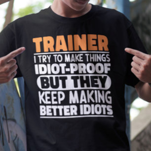 Jag försöker göra Sak till en bra träning. T Shirt