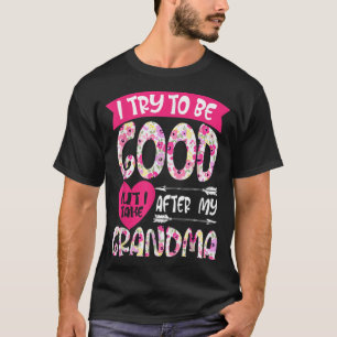 Jag försöker vara Bra, men jag tar efter mina morm T Shirt