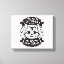 Jag försöker vara en trevlig person canvastryck