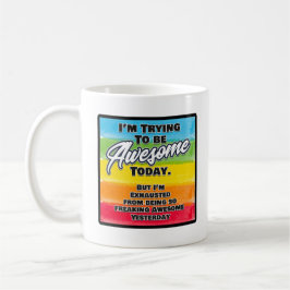 Jag försöker vara Fantastisk i dag Kaffemugg