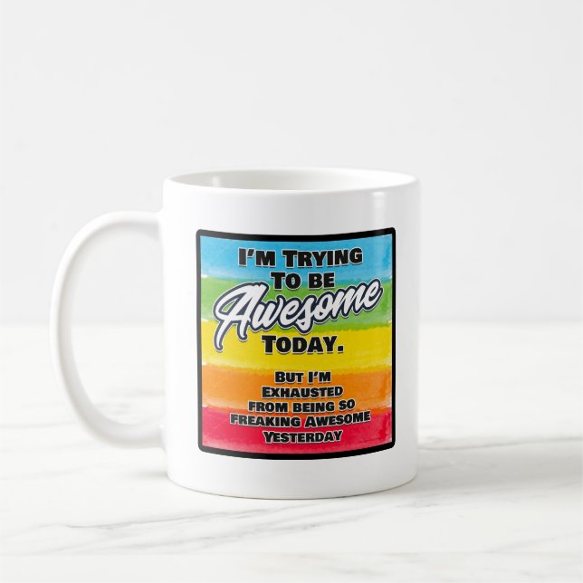 Jag försöker vara Fantastisk i dag Kaffemugg (Vänster)
