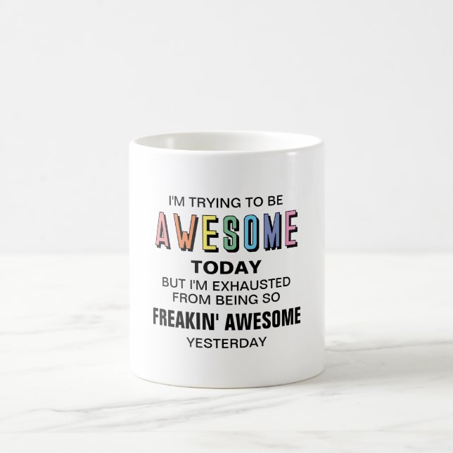 Jag försöker vara fantastisk idag roligt kaffemugg (Center)