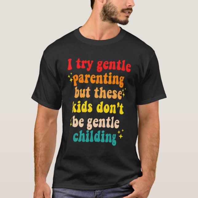 Jag försöker vara försiktig med föräldraskapet, me t shirt (Framsida)