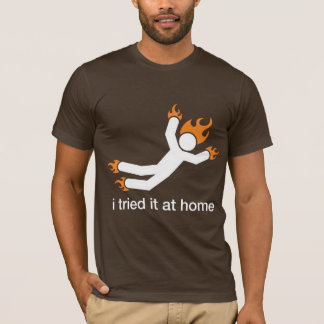 jag försökte det hemma - jag gör alla min roliga t-shirt