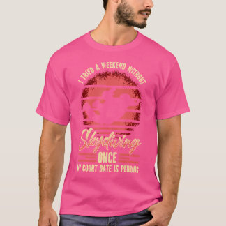 Jag försökte en Helg utan Skydiving Gång T Shirt