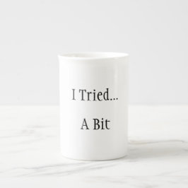 Jag försökte... Lite roligt! Benporslin Mugg