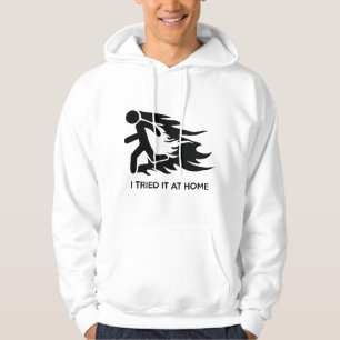 Jag försökte med det hemma hoodie