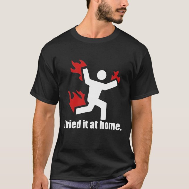 Jag försökte med det hemma t shirt (Framsida)