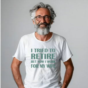 Jag försökte pensionera Funny Pension Gifts för ma T Shirt