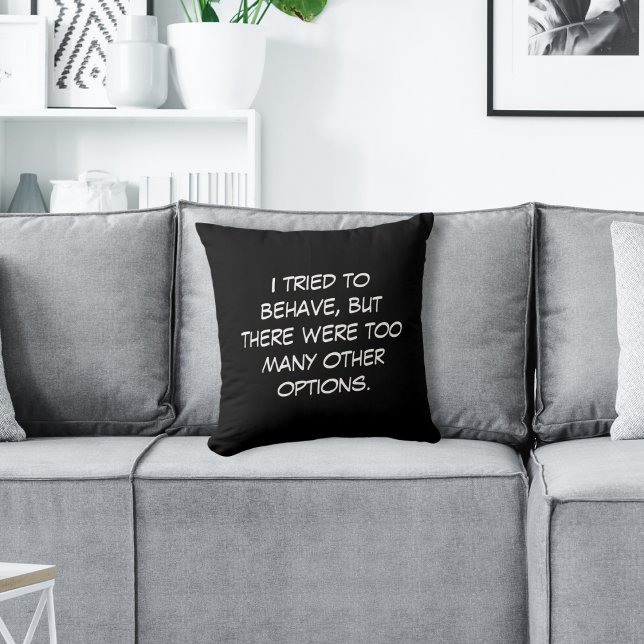 Jag Försökte Uppföra Mig Kudde (Skapare uppladdad)