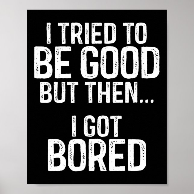 Jag försökte vara Bra, men sen Har Boed Poster (Framsidan)