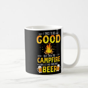 Jag Försökte Vara Snäll Men Läggerelden Var Tänd & Kaffemugg