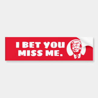 JAG FÖRSTÅR ATT DU MISSAR MIG - Trump Bumper Stick Bildekal
