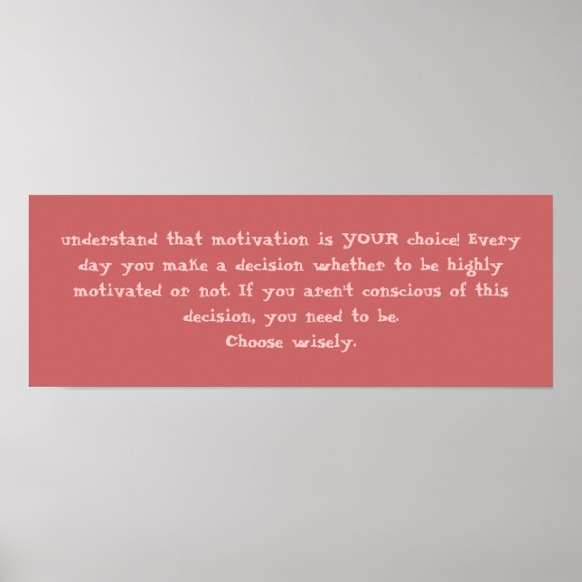 Jag förstår att motivation är ditt val! Ända.. Poster (Framsidan)