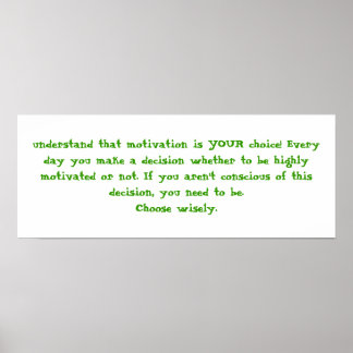 Jag förstår att motivation är ditt val! Ända.. Poster