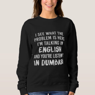 Jag förstår vad problemet är här jag talar på enge t shirt