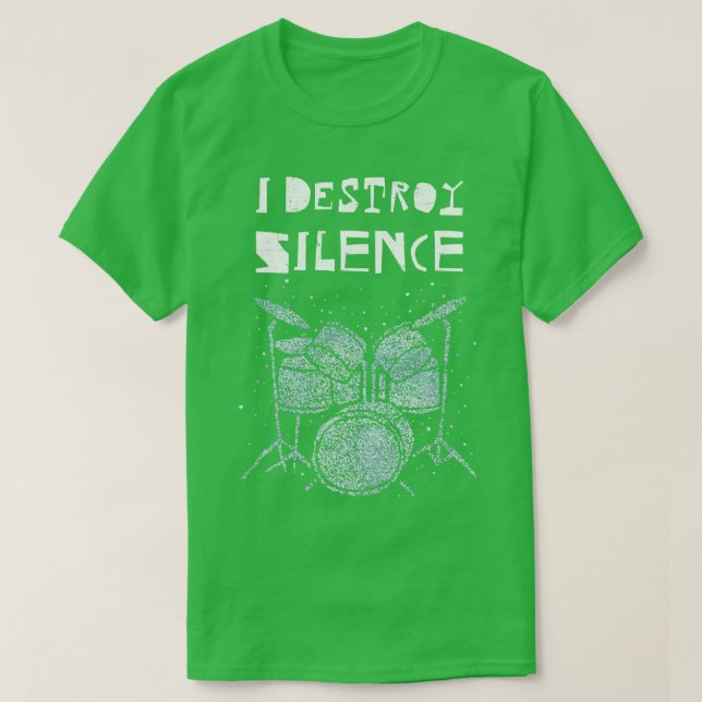 Jag förstör Drummer-trumset för tystnad T Shirt (Design framsida)
