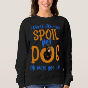 Jag förstör inte alltid vår Hund Rottweiler T Shirt