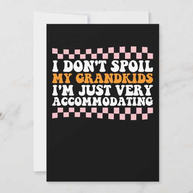 Jag förstör inte min Barnbarn, jag är bara väldigt Inbjudningar (Framsida)