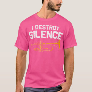 Jag förstör Roligten Trumpet Funny Trumpet Älskare T Shirt