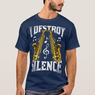 Jag förstör saxofonmusiker saxofonist t shirt