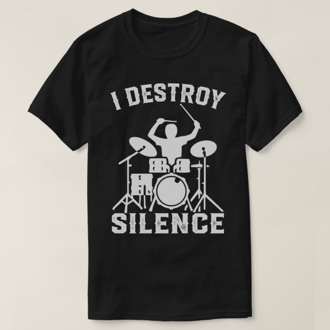 Jag förstör Silence Drummer Drums Gift T Shirt (Design framsida)