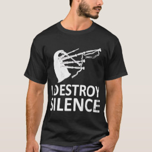 Jag förstör Silence Funny Bagpiper Musician Scotla T Shirt