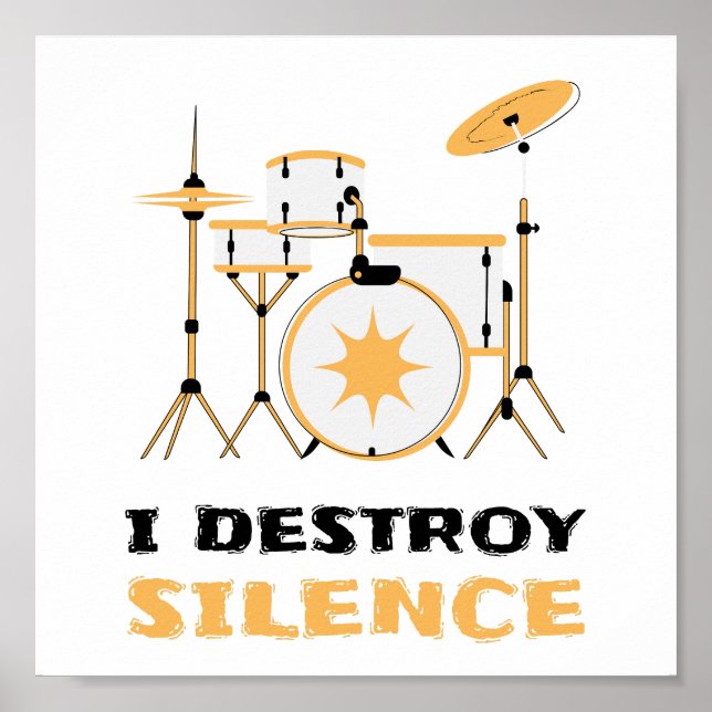 Jag förstör Silence Funny Drummer Drums Player Poster (Framsidan)