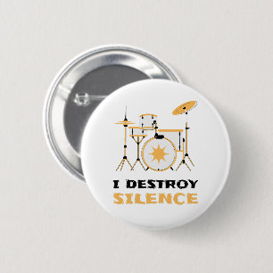 Jag förstör Silence Funny Drummer Knapp