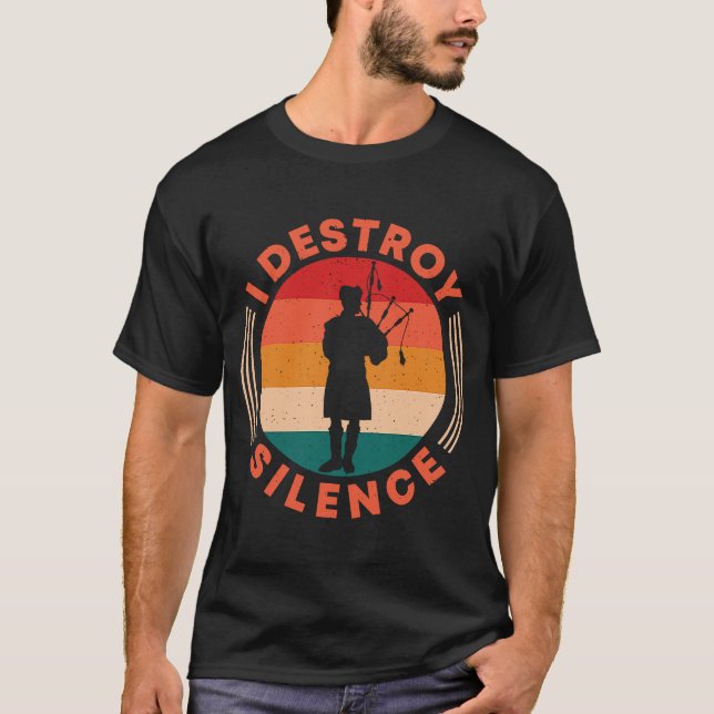 Jag förstör Silence Scotsman Bagpiper T Shirt (Framsida)