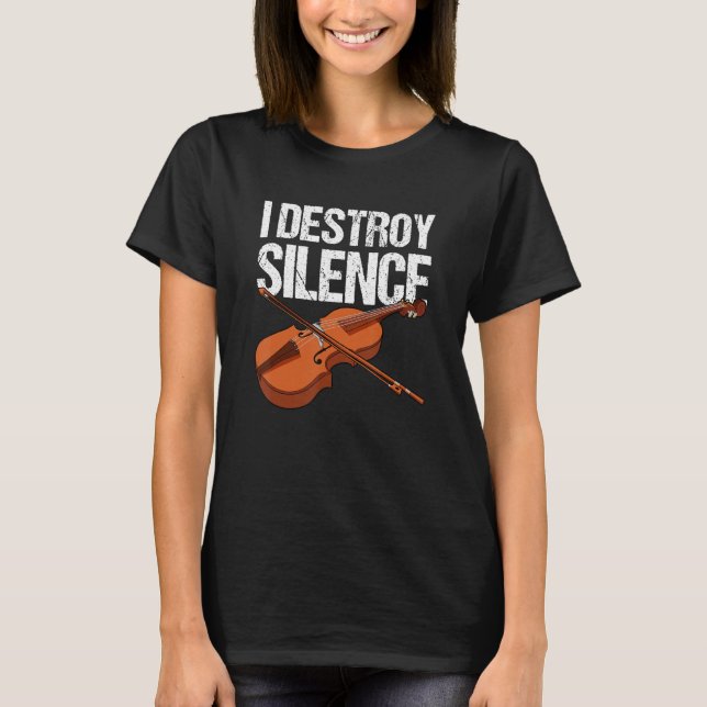 Jag förstör tystnad fiol violin altfiol orkester s t shirt (Framsida)