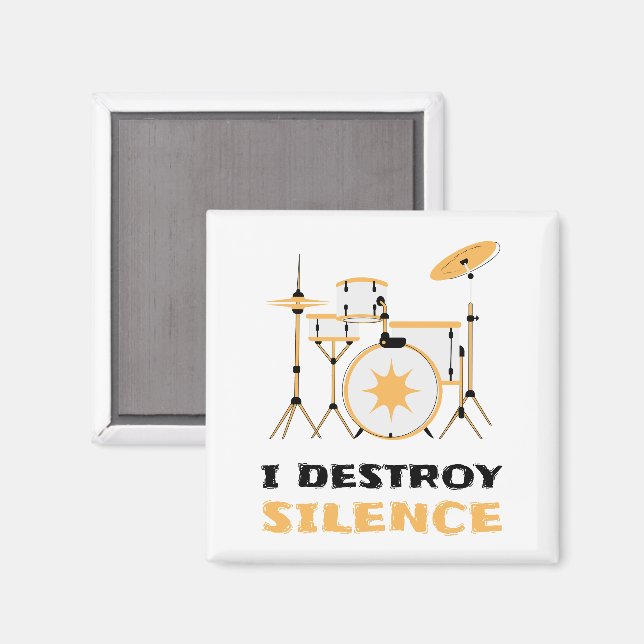 Jag Förstör Tystnad Rolig Trummis Magnet (Front/Back)