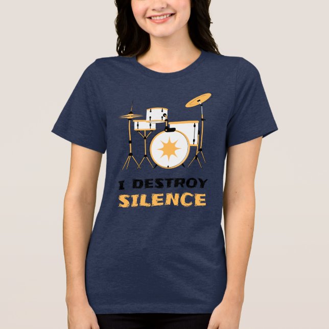 Jag förstör tystnad Rolig trummis T Shirt (Framsida)