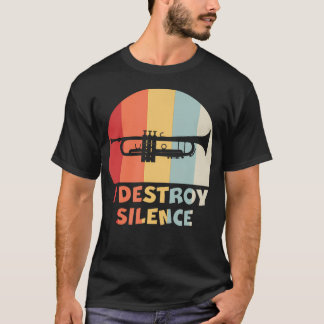 Jag Förstör Tystnad Rolig Trumpetspelare Marcheran T Shirt