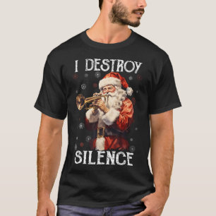 Jag förstör tystnad Tomte spelar Trumpet Jul T Shirt