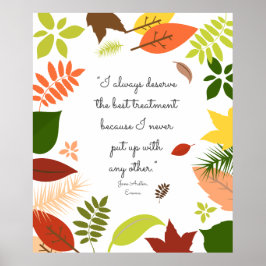 Jag förtjänar alltid den bästa behandlingen poster