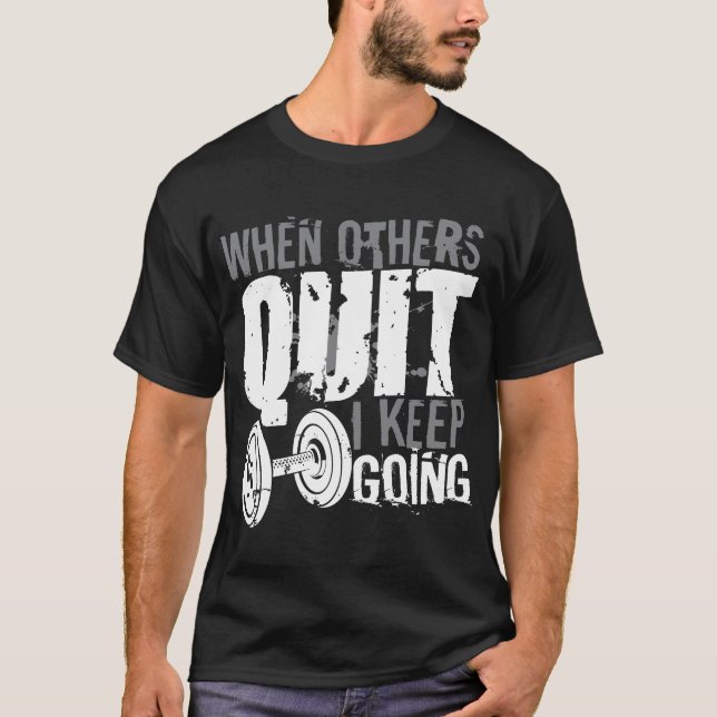 Jag fortsätter gym t shirt (Framsida)