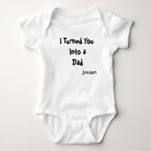 Jag Förvandlade Dig Till En Pappa Baby Bodysuit |