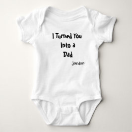 Jag Förvandlade Dig Till En Pappa Baby Bodysuit |  T Shirt