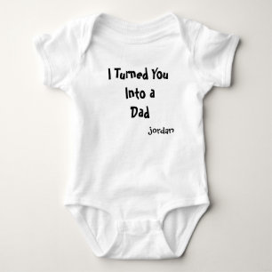 Jag Förvandlade Dig Till En Pappa Baby Bodysuit    T Shirt