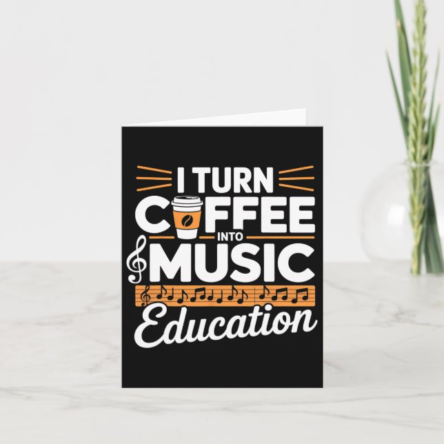 Jag förvandlar kaffe till musikundervisning Musikl Kort (Framsida)