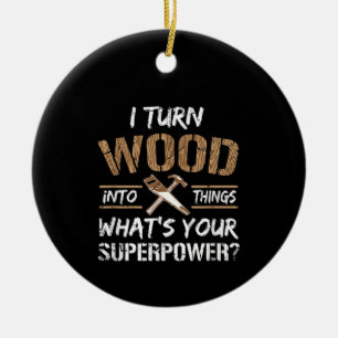 Jag förvandlar trä till Sak Carpenter Woodworkin Julgransprydnad Keramik
