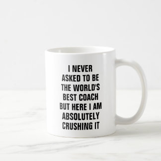 Jag frågade aldrig att vara den bäst lagledaren kaffemugg